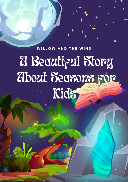 Willow and the Wind: A Beautiful Story About Seasons for Kids
